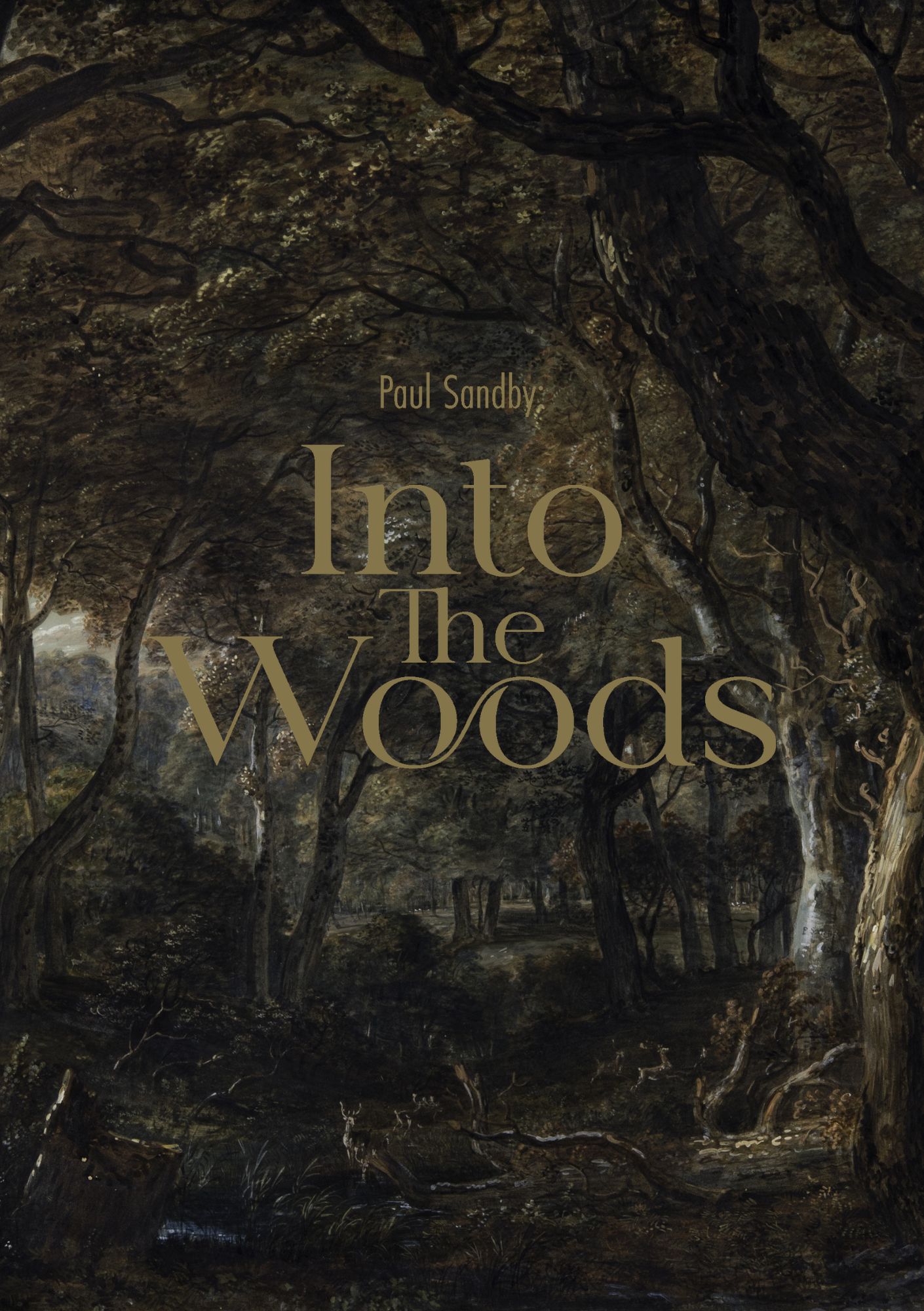 PAUL SANDBY: INTO THE WOODS