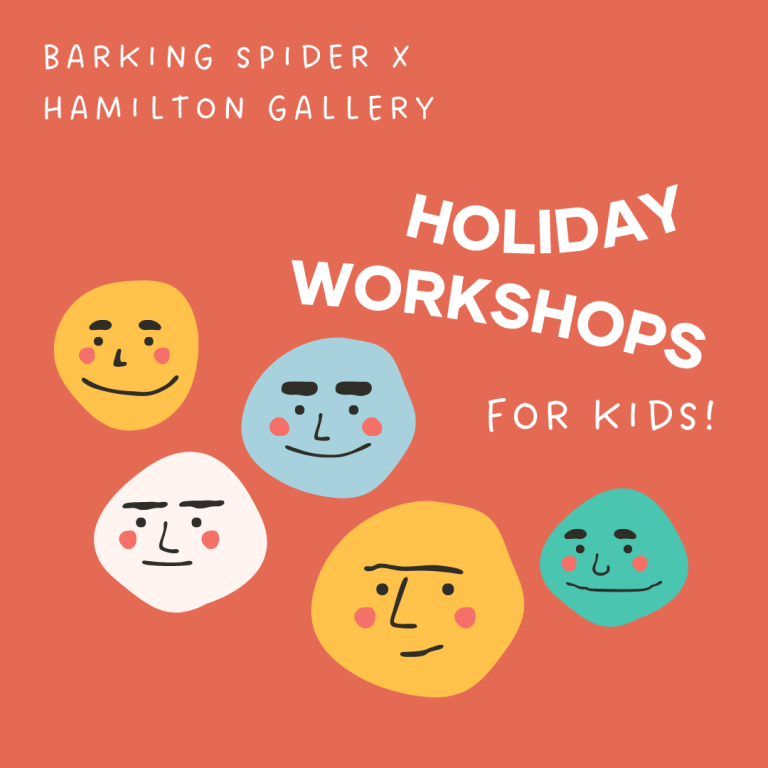HG Holiday Workshops Barking Spider